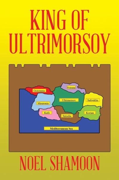 Cover for Noel Shamoon · King of Ultrimorsoy (Paperback Book) (2017)