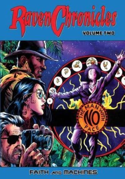 Raven Chronicles - Volume 2: Faith and Machines - Raven Chronicles - Gary Reed - Kirjat - Caliber Comics - 9781544299914 - tiistai 23. heinäkuuta 2019
