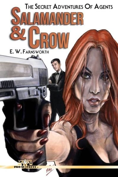 Cover for E W Farnsworth · The Secret Adventures of Agents Salamander and Crow (Taschenbuch) (2017)