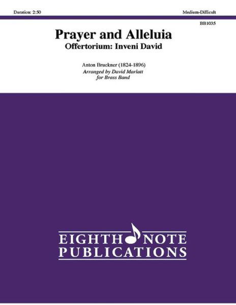 Prayer and Alleluia - Anton Bruckner - Boeken - Eighth Note Publications - 9781554735914 - 1 september 2010