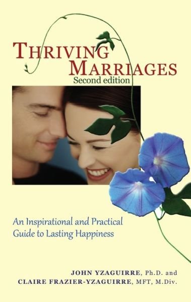 Cover for John Yzaguirre · Thriving Marriages - 2nd Edition (Pocketbok) (2016)