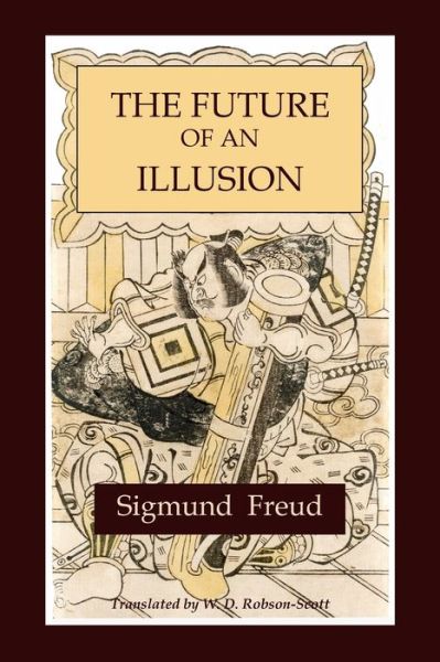 Cover for Sigmund Freud · The Future of an Illusion (Paperback Book) (2010)