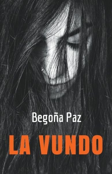 Cover for BegoÃ±a Paz · La vundo (Galega novelaro tradukita al Esperanto) (Paperback Bog) (2019)
