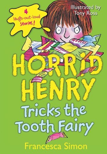 Cover for Francesca Simon · Horrid Henry Tricks the Tooth Fairy (Hardcover bog) (2012)