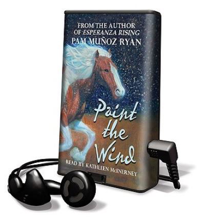 Paint the Wind - Pam Munoz Ryan - Inne - Findaway World - 9781602526914 - 1 września 2007