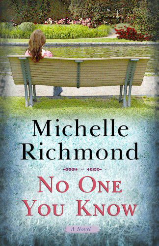 Cover for Michelle Richmond · No One You Know (Center Point Platinum Fiction (Large Print)) (Inbunden Bok) [Lrg edition] (2008)