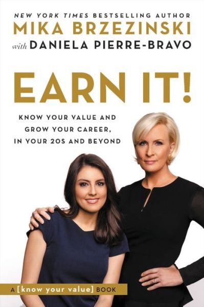 Cover for Mika Brzezinski · Earn It!: Know Your Value and Grow Your Career, in Your 20s and Beyond (Pocketbok) (2019)