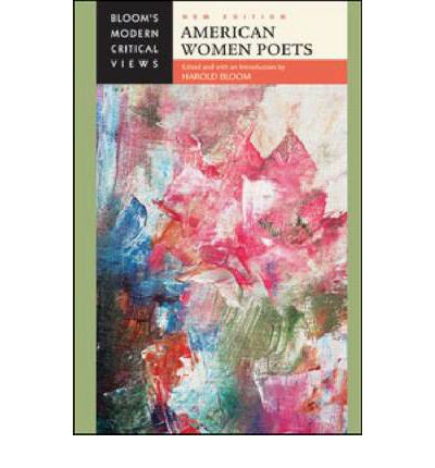 American Women Poets - Harold Bloom - Książki - Facts On File Inc - 9781604139914 - 1 września 2011