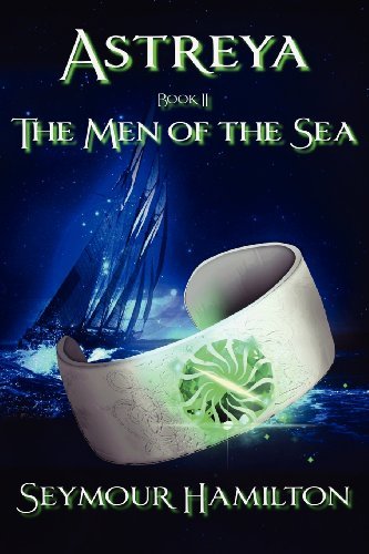 Cover for Seymour Hamilton · Astreya, Book Ii: the men of the Sea (Paperback Book) (2011)