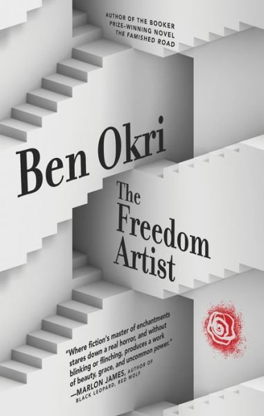 Cover for Ben Okri · The Freedom Artist (Hardcover Book) (2020)