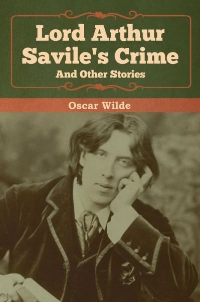 Cover for Oscar Wilde · Lord Arthur Savile's Crime and Other Stories (Paperback Bog) (2020)