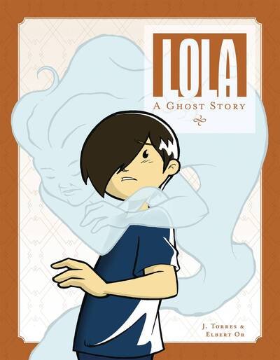 Cover for J. Torres · Lola: A Ghost Story (Paperback Book) (2020)