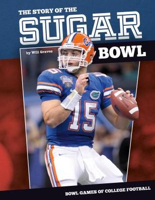 Cover for Will Graves · Story of the Sugar Bowl (Hardcover Book) (2015)