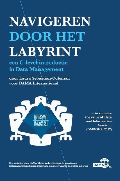 Cover for Laura Sebastian-Coleman · Navigeren door het labyrint: Een handleiding voor het beheer van data (Taschenbuch) (2020)