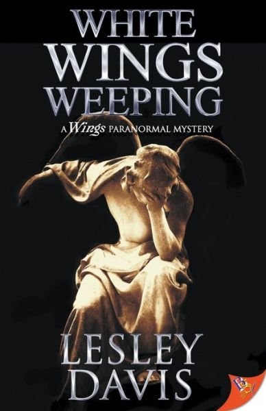 Cover for Lesley Davis · White Wings Weeping (Paperback Book) (2018)