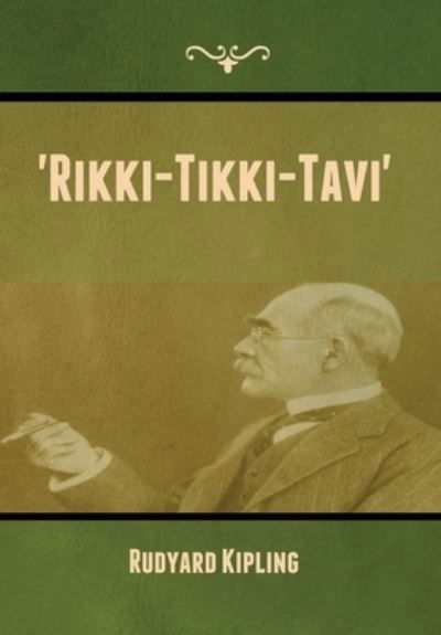 'Rikki-Tikki-Tavi' - Rudyard Kipling - Bücher - Bibliotech Press - 9781636372914 - 11. November 2022