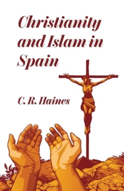 Cover for Charles Haines · Christianity and Islam in Spain (Paperback Book) (2015)