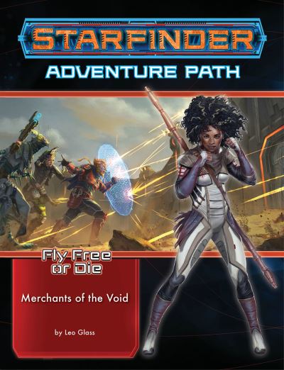 Cover for Leo Glass · Starfinder Adventure Path: Merchants of the Void (Fly Free or Die 2 of 6) - STARFINDER ADV PATH FLY FREE OR DIE (Paperback Book) (2021)