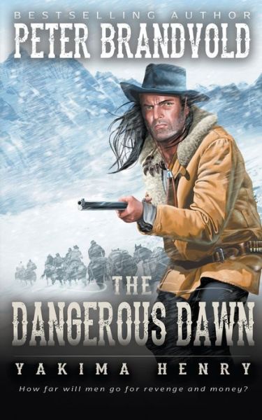 Cover for Peter Brandvold · The Dangerous Dawn (Paperback Book) (2021)