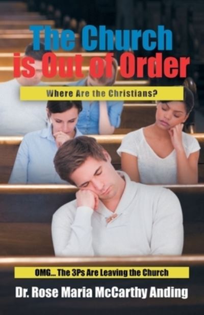 Cover for Dr Rose Maria McCarthy Anding · The Church is Out of Order (Paperback Book) (2021)