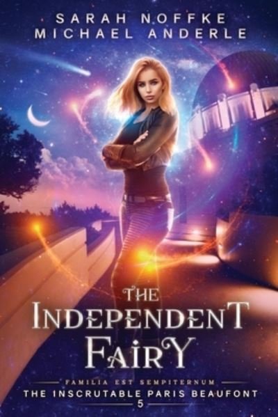 Cover for Sarah Noffke · Independent Fairy (Book) (2021)