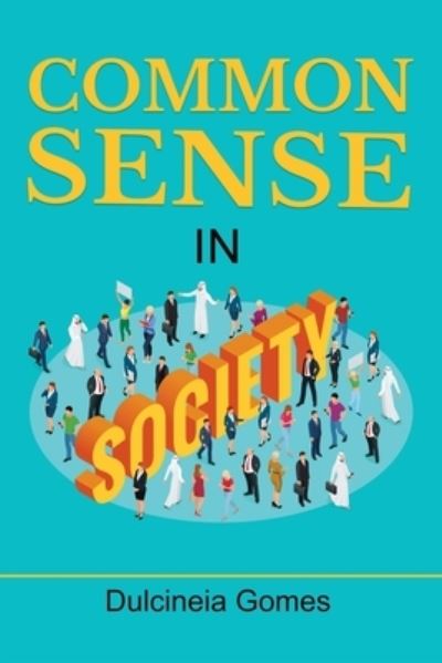 Cover for Dulcineia Gomes · Common Sense in Society (Paperback Book) (2020)