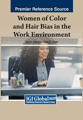 Cover for Kula A. Francis · Women of Color and Hair Bias in the Work Environment (Bok) (2023)