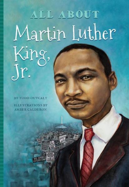 Cover for Todd Outcalt · All About Dr Martin Luther King (Paperback Book) (2016)