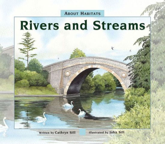 Cover for About Habitats: Rivers and Streams - About Habitats (Hardcover Book) (2019)