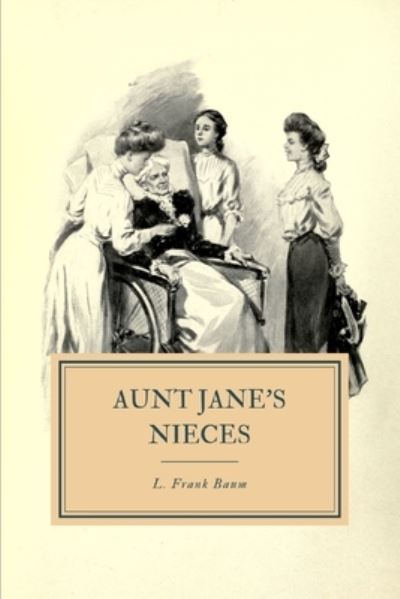 Cover for Edith Van Dyne · Aunt Jane's Nieces (Paperback Book) (2019)