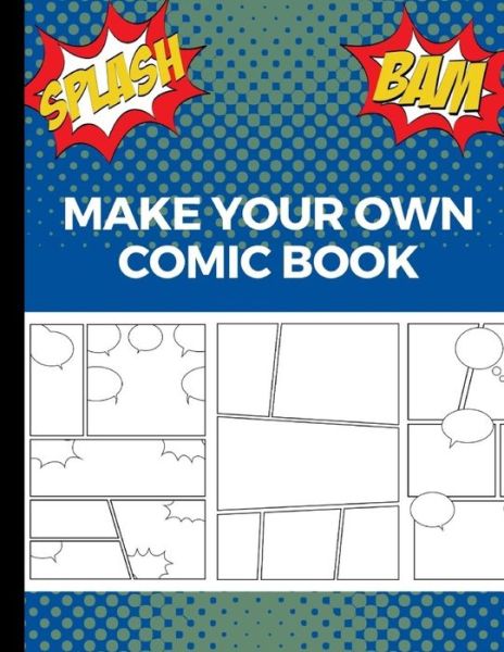 Make Your Own Comic Book - Uncle Amon - Boeken - Independently published - 9781707863914 - 12 november 2019