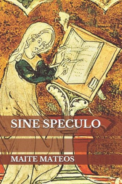 Cover for Maite Mateos · Sine Speculo (Paperback Book) (2018)