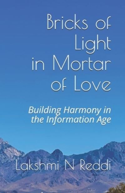 Cover for Lakshmi N Reddi · Bricks of Light in Mortar of Love (Paperback Book) (2021)