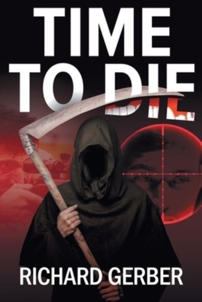 Cover for Richard Gerber · Time To Die (Paperback Book) (2021)