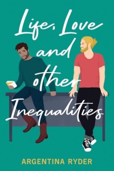 Cover for Argentina Ryder · Life, Love, and Other Inequalities (Pocketbok) (2021)