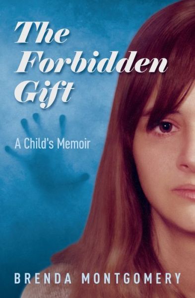 Cover for Brenda Montgomery · The Forbidden Gift (Paperback Book) (2020)