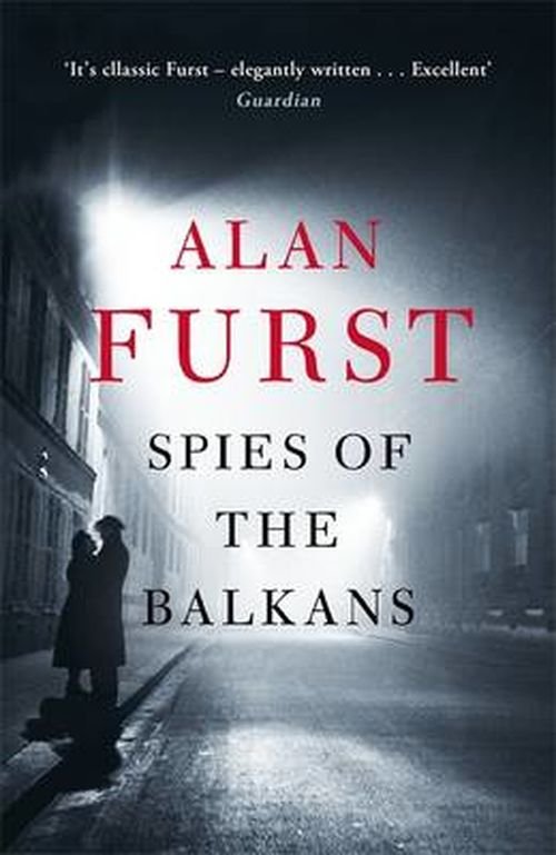 Cover for Alan Furst · Spies of the Balkans (Paperback Bog) (2014)