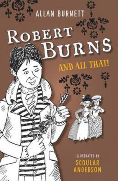 Cover for Allan Burnett · Robert Burns and All That - The and All That Series (Paperback Book) (2016)