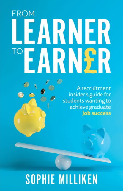 Cover for Sophie Milliken · From Learner to Earner (Paperback Book) (2019)