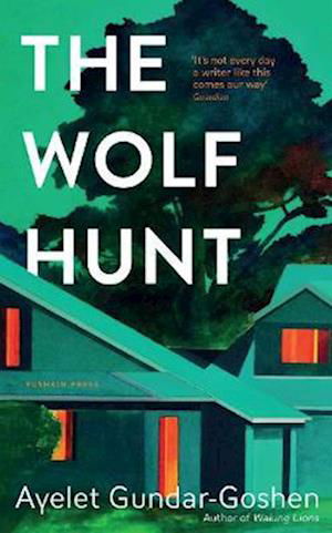 The Wolf Hunt - Ayelet Gundar-Goshen - Books - Pushkin Press - 9781782279914 - August 31, 2023