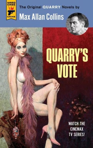 Quarry's Vote: Quarry - Quarry - Max Allan Collins - Książki - Titan Books Ltd - 9781783298914 - 25 marca 2016