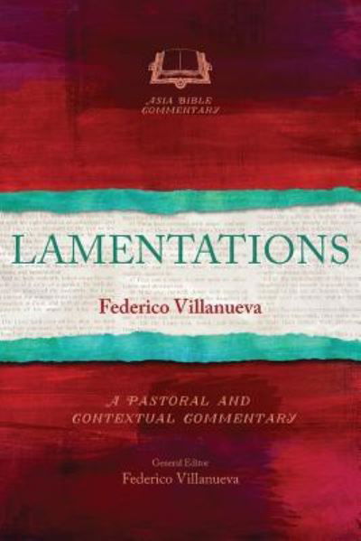 Lamentations - Asia Bible Commentary Series -  - Książki - Langham Publishing - 9781783681914 - 31 lipca 2016