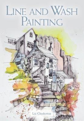 Cover for Liz Chaderton · Line and Wash Painting (Paperback Bog) (2022)