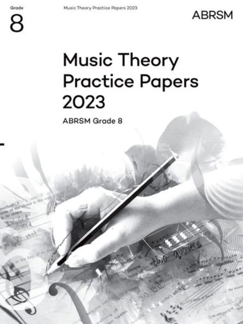 Cover for Abrsm · Music Theory Practice Papers 2023, ABRSM Grade 8 - Theory of Music Exam papers &amp; answers (ABRSM) (Partitur) (2024)