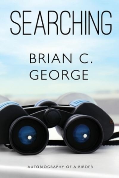 Cover for Brian George · Searching - Volume One (Paperback Book) (2020)
