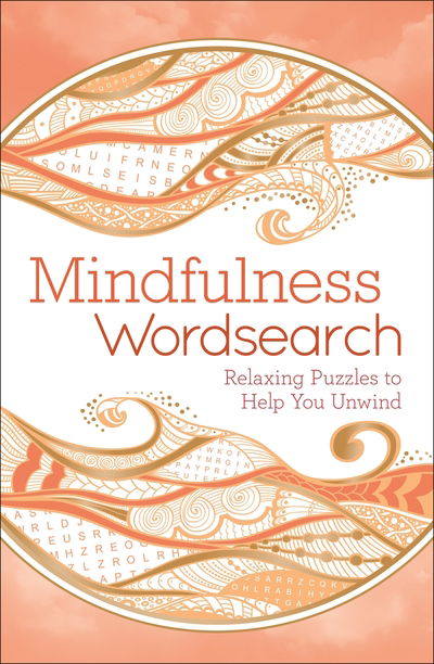 Mindfulness Wordsearch - Eric Saunders - Livres - Arcturus Publishing Ltd - 9781789506914 - 15 janvier 2020