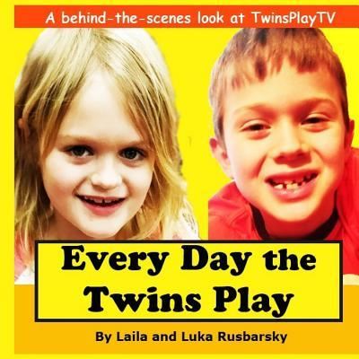 Cover for Laila and Luka Rusbarsky · Every Day the Twins Play (Paperback Book) (2019)