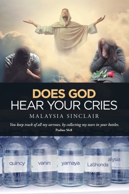 Cover for Malaysia Sinclair · Does God Hear Your Cries (Paperback Book) (2019)