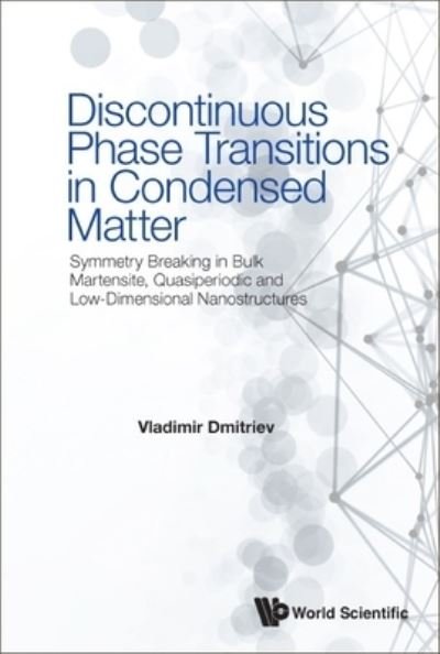 Cover for Vladimir Dmitriev · Discontinuous Phase Transitions in Condensed Matter (Buch) (2023)