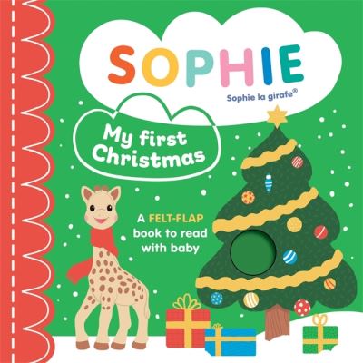 Cover for Ruth Symons · Sophie la girafe: My First Christmas: A felt-flap book to read with baby - Sophie la girafe (Tavlebog) (2022)